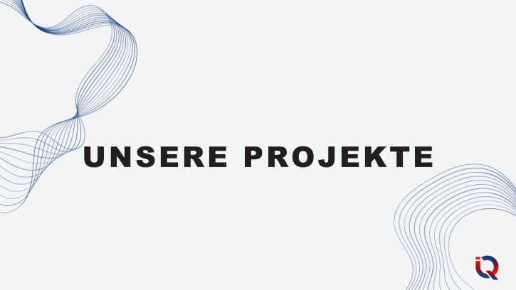 UNSERE PROJEKTE